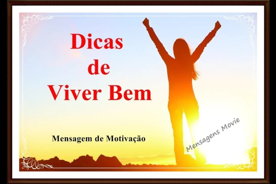 Dicas de Vida Para Viver