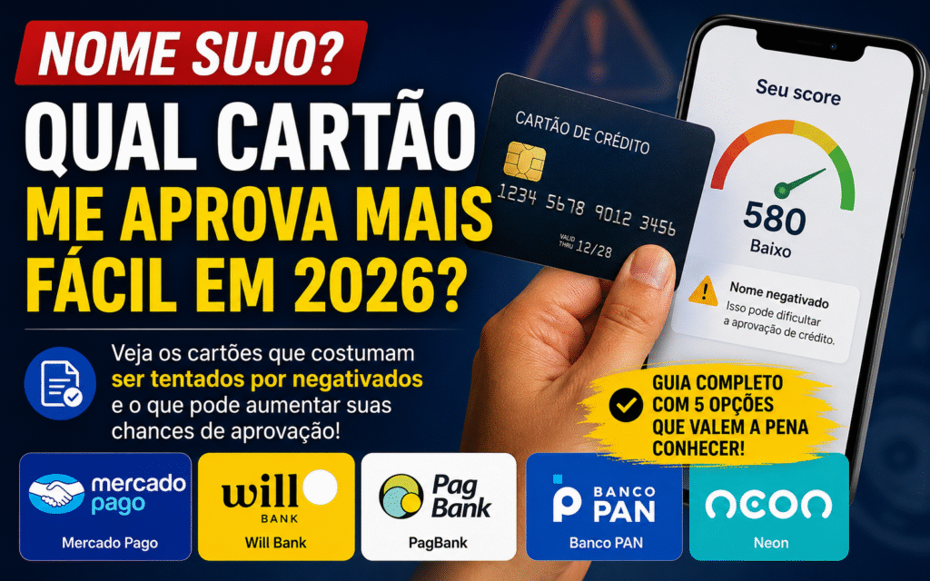 Tenho nome sujo: qual cartão me aprova mais fácil?